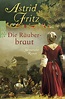 Die Räuberbraut - Astrid Fritz | Rowohlt