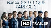 Nada es lo que parece 2 - Trailer subtitulado - YouTube