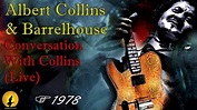 Albert Collins & Barrelhouse - Conversation With Collins [Live] (Kostas ...
