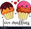 Love muffins on white background Royalty Free Vector Image