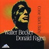 Come Back Baby: Walter Becker & Donald Fagen: Amazon.es: CDs y vinilos}