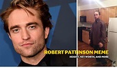 Robert Pattinson Meme, Height, Net Worth, and more