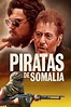 The Pirates of Somalia (2017) — The Movie Database (TMDB)