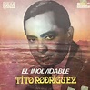 Tito Rodriguez - El Inolvidable | Releases | Discogs