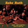 Babe Ruth BBC Sessions 1973-1974 (Bootleg)- Spirit of Metal Webzine (en)