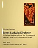 Ernst Ludwig Kirchner. Kritisches Werkverzeichnis der Druckgraphik ...