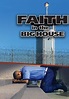 Faith in the Big House - película: Ver online en español