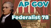 Federalist 78 (The Supreme Court by Alexander Hamilton) - YouTube