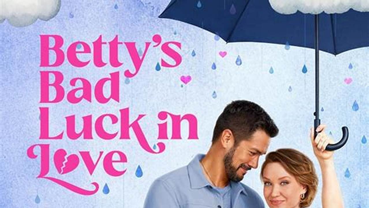 &#039;Betty&#039;s Bad Luck In Love&#039; The Hallmark Channel., 2024