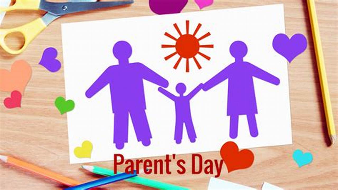 (Week 12) Parents&#039; Day 2024, 2025 And Further., 2024