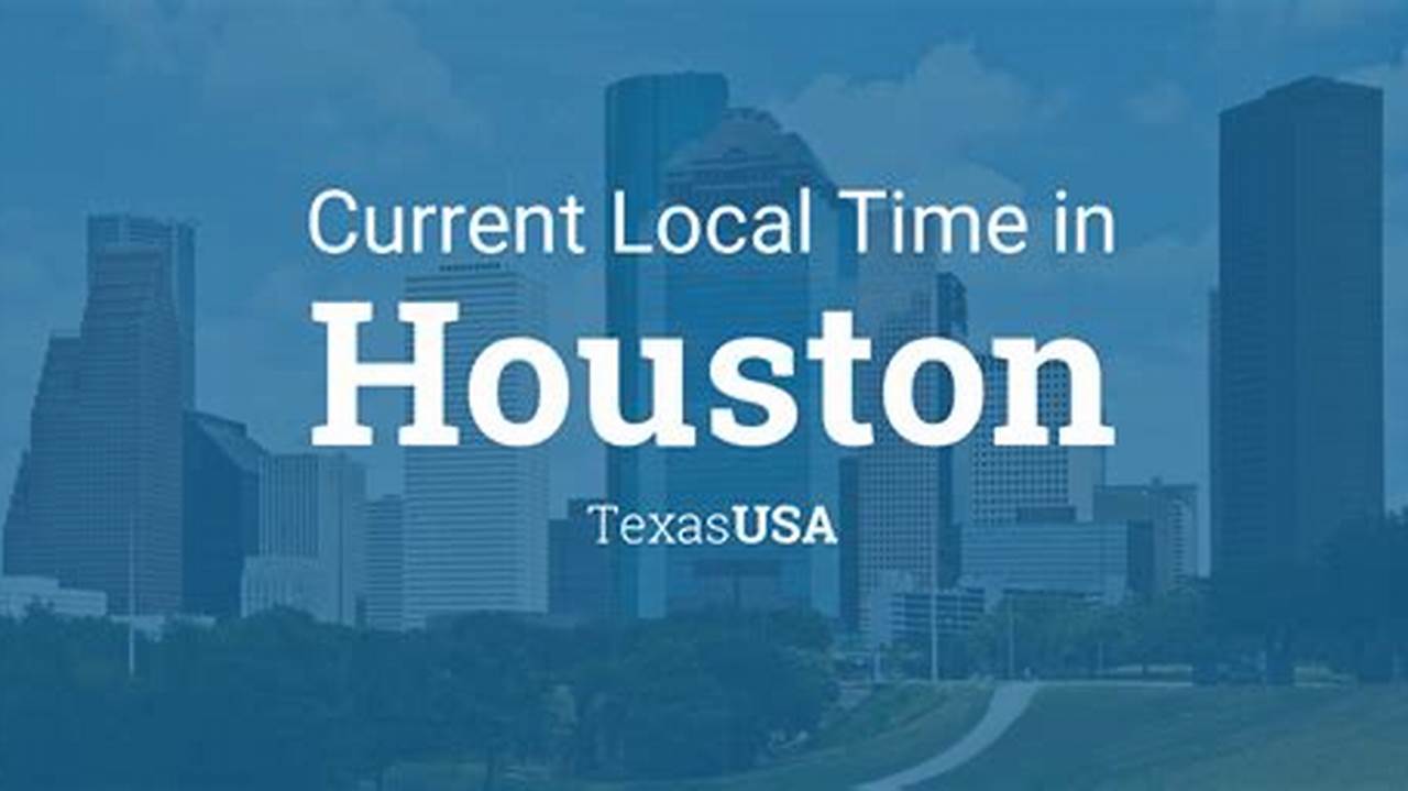 * All Times Are Local Time For Houston., 2024