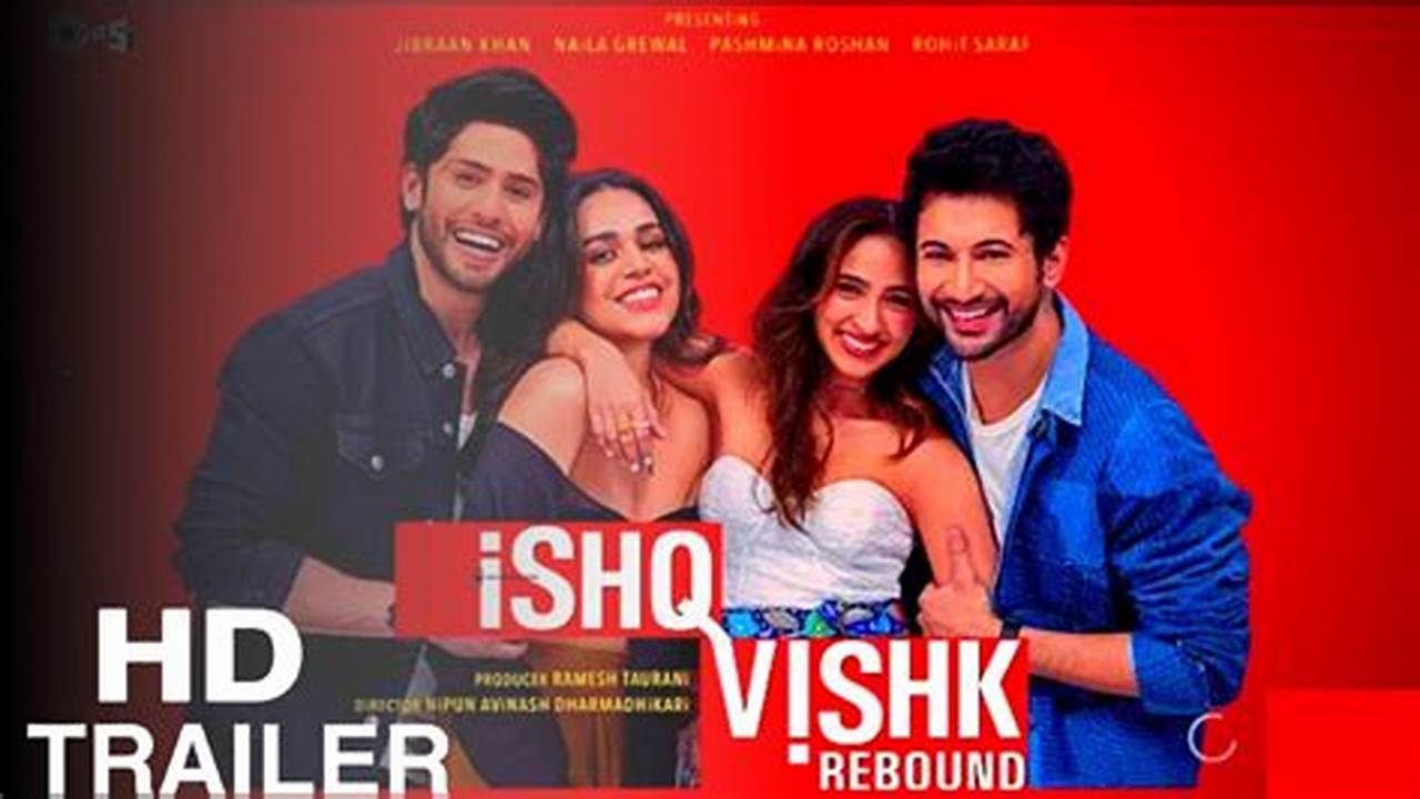 ^ Rohit Saraf And Pashmina Roshan Starrer Ishq Vishk 2 To Release On This Date., 2024