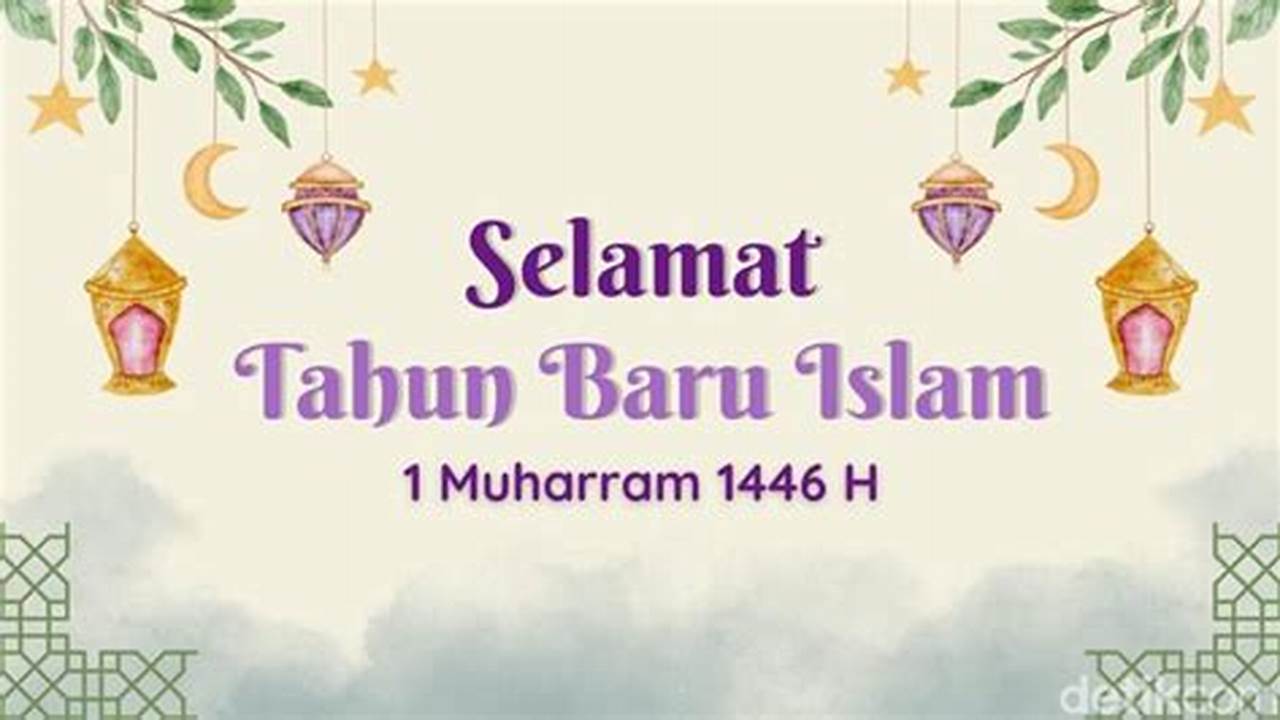 1 Muharram Jatuh pada Tanggal: Awal Tahun Baru Islam Penuh Hikmah