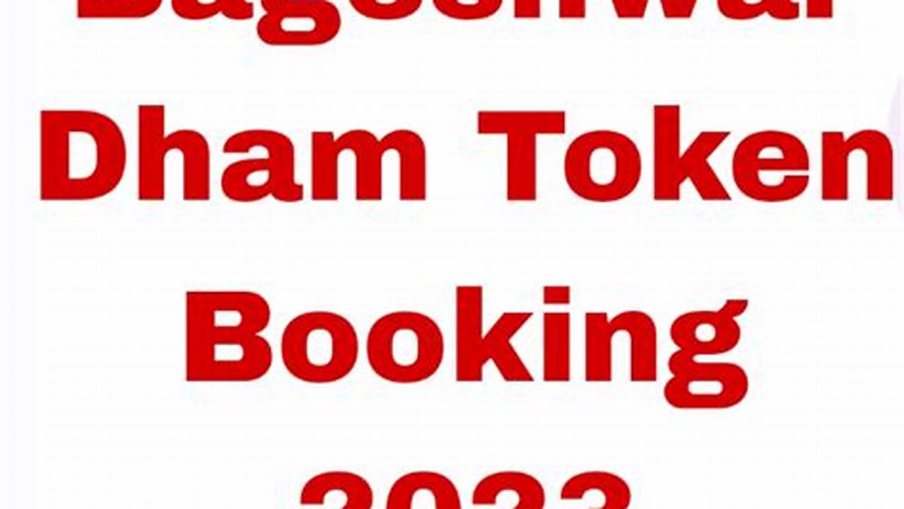 1.1 Bagehswar Dham Token Booking Price., 2024