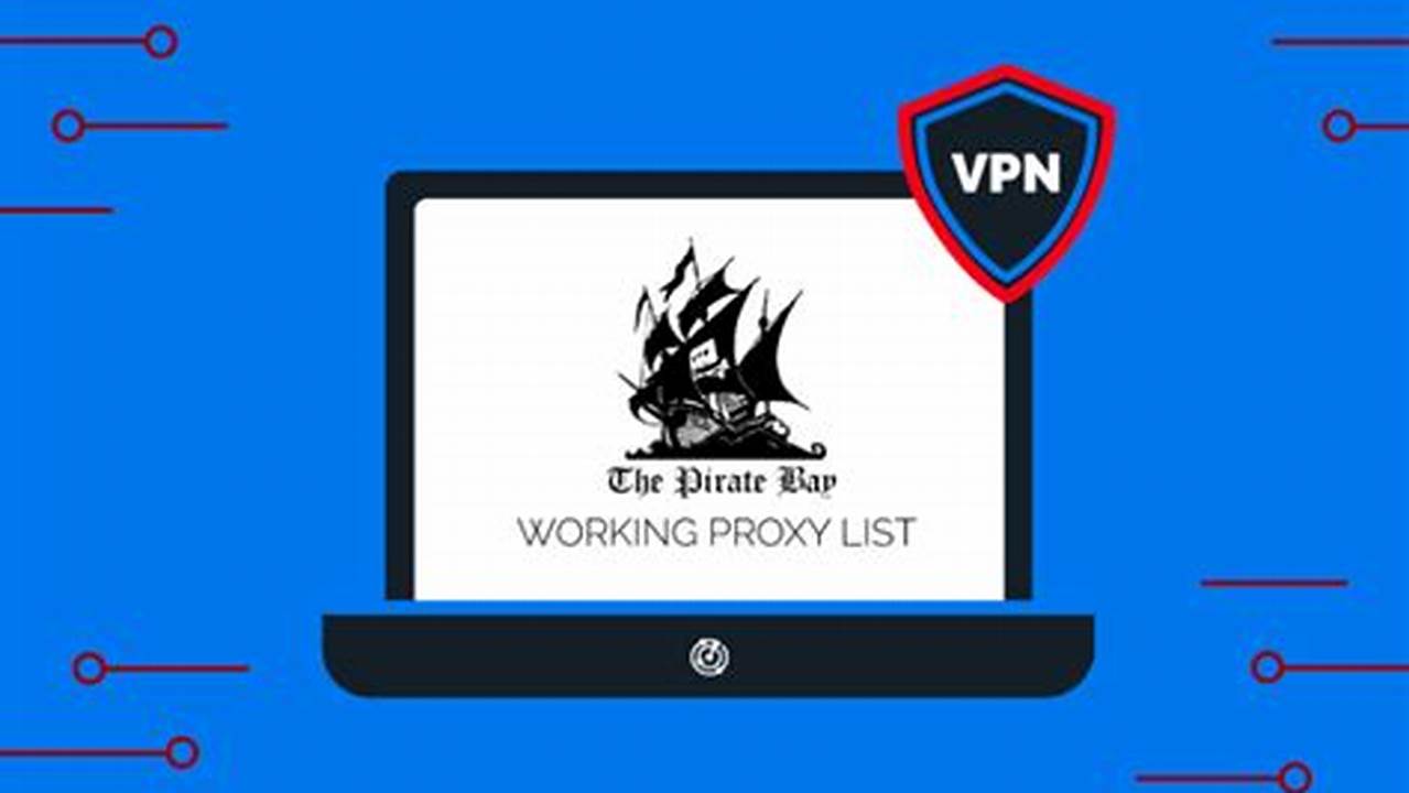 100% Working The Pirate Bay Proxies List ( Updated March, 2024) Introducing The Latest The Pirate Bay Proxies List, Curated From Various Subreddits And With The Input Of Our Reddit Community Members., 2024