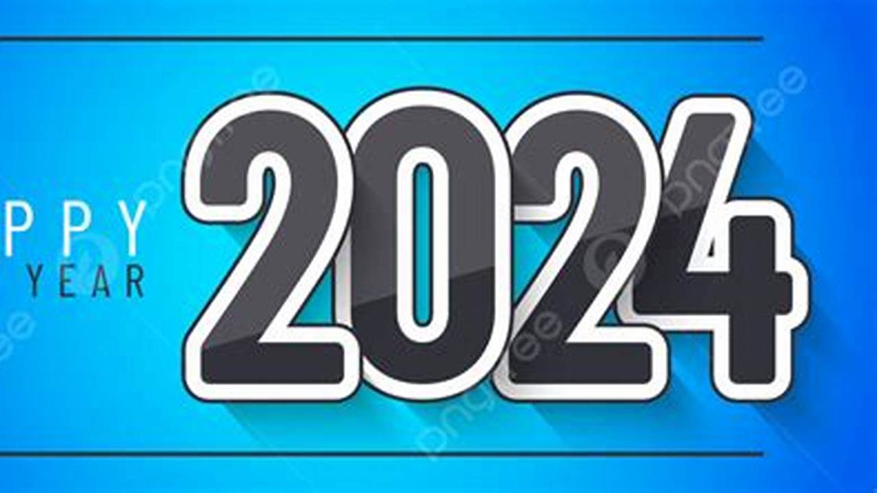 11,700+ Free Templates For &#039;New Year 2024&#039; Fast., 2024