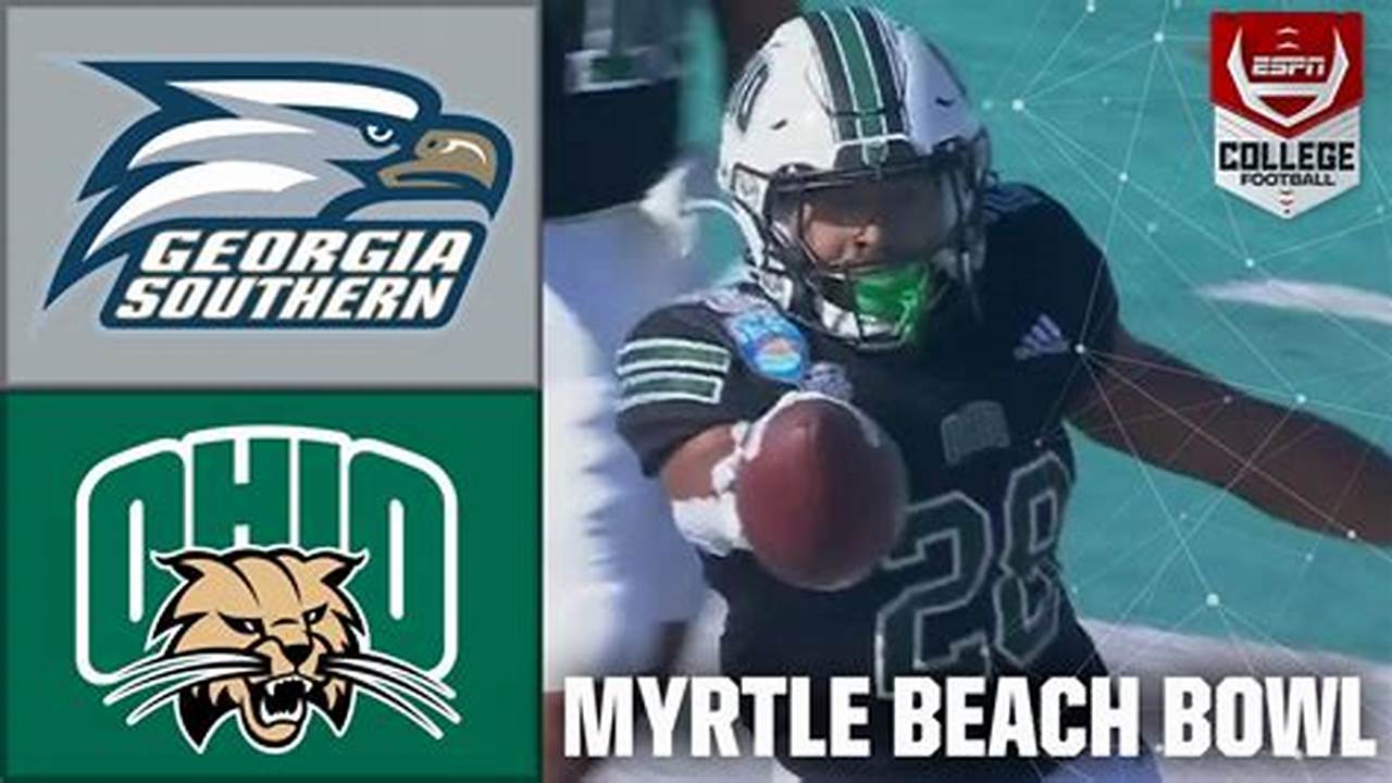 16 With Georgia Southern Facing Ohio In The Myrtle Beach Bowl And Ending Jan., 2024