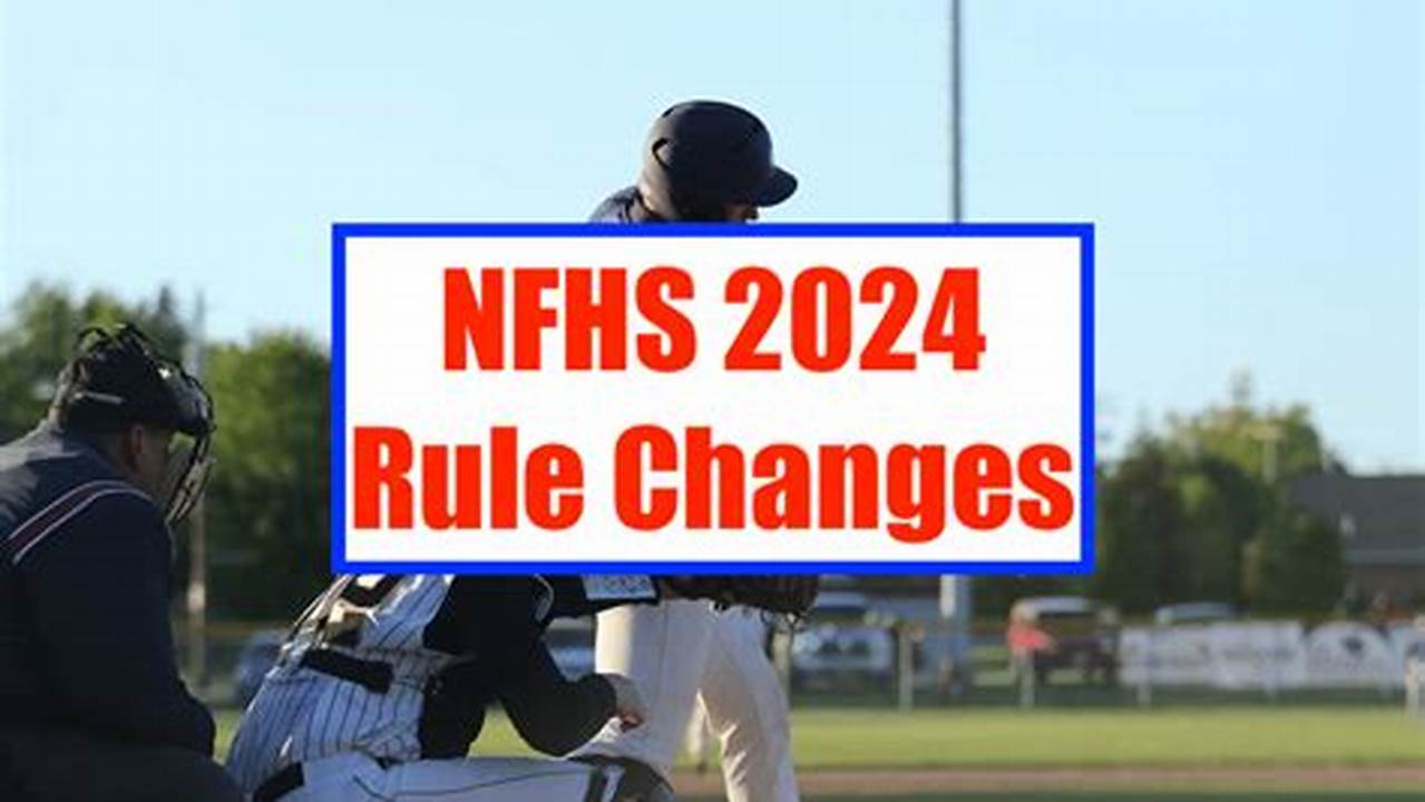 2023 And 2024 Baseball Rules Changes The Following Rules Changes Were Approved By The Ncaa Baseball Rules Committee And The Ncaa Playing Rules Oversight Panel., 2024