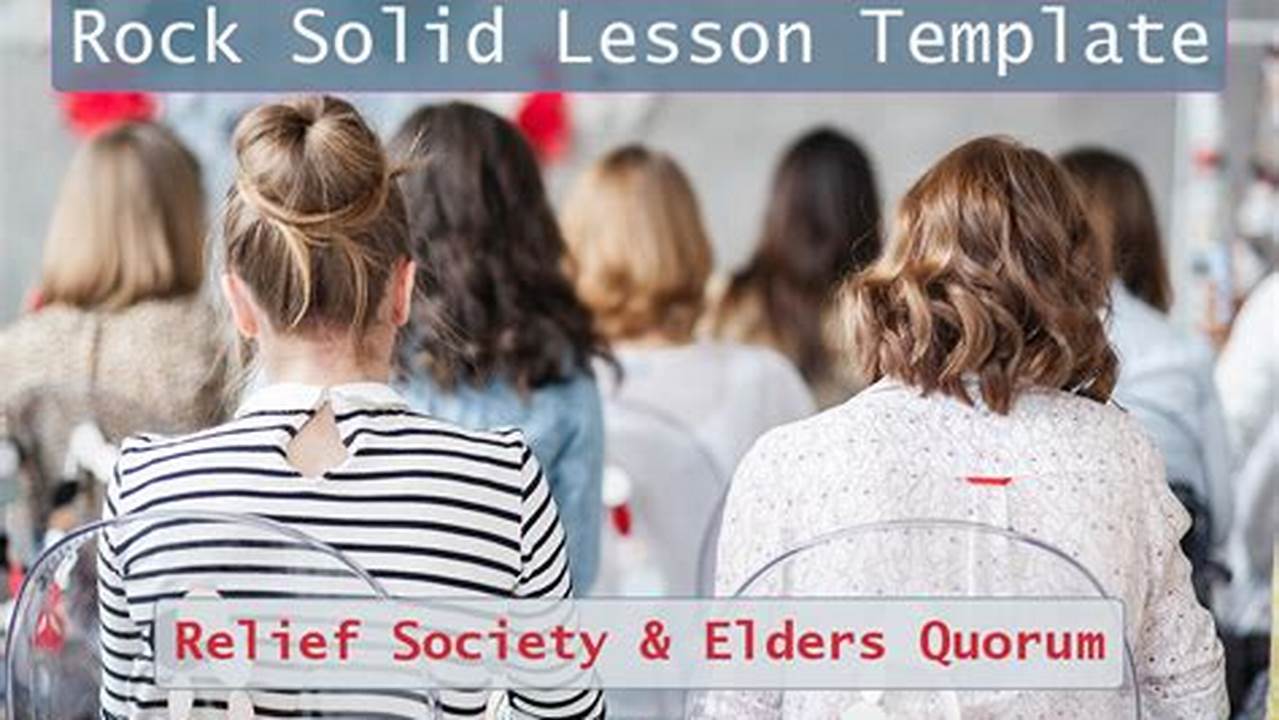 2023 Relief Society &amp;Amp; Elders’ Quorum Lesson Template #1;, 2024