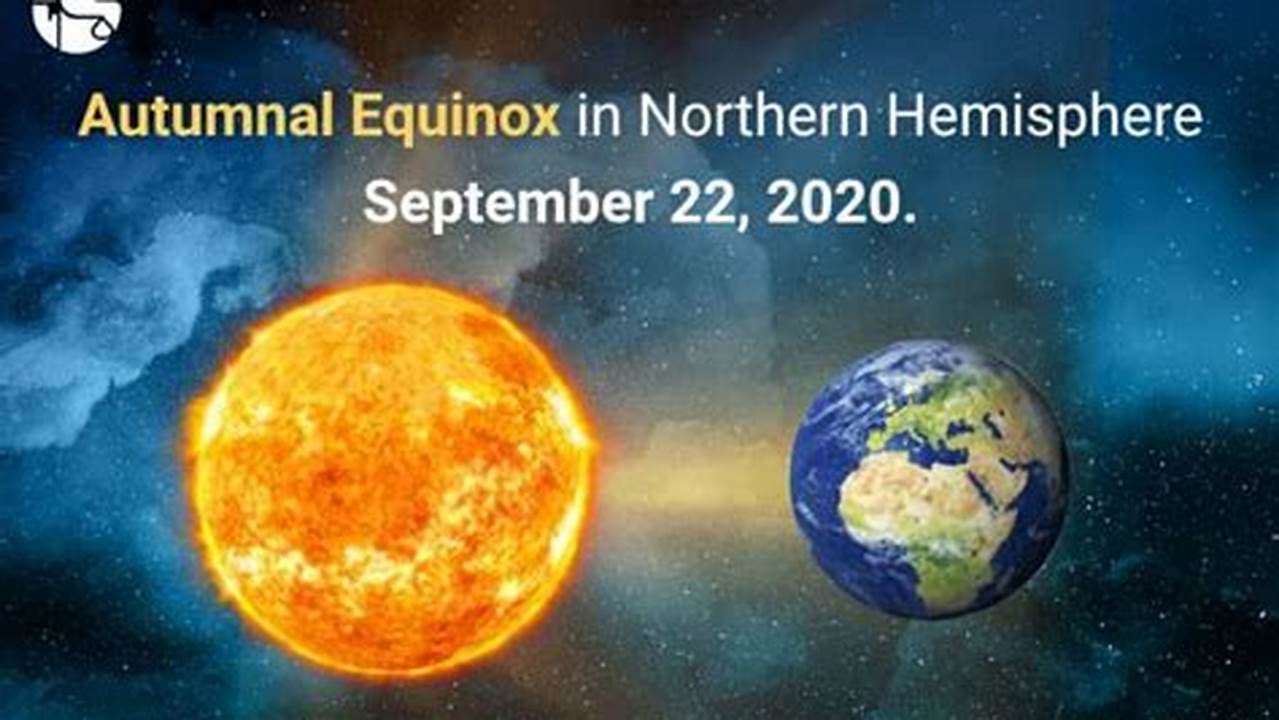2024&#039;S Autumnal, Or Fall, Equinox Will Occur On Sunday, Sept., 2024