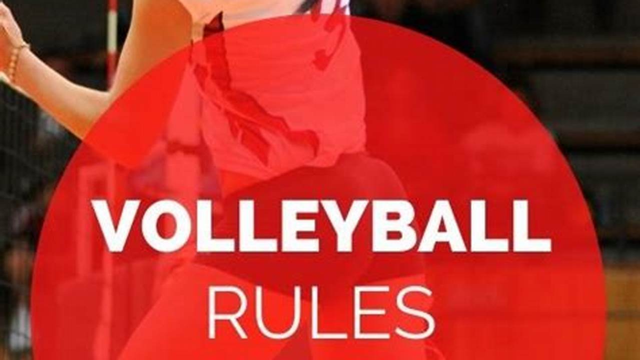 2024 And 2025 Ncaa Women’s Volleyball Rules Changes., 2024