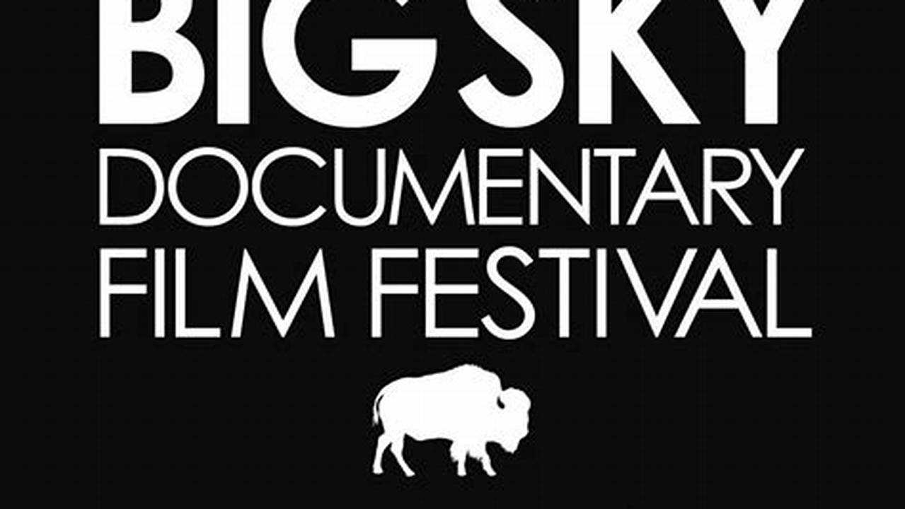 2024 Big Sky Documentary Film Festival