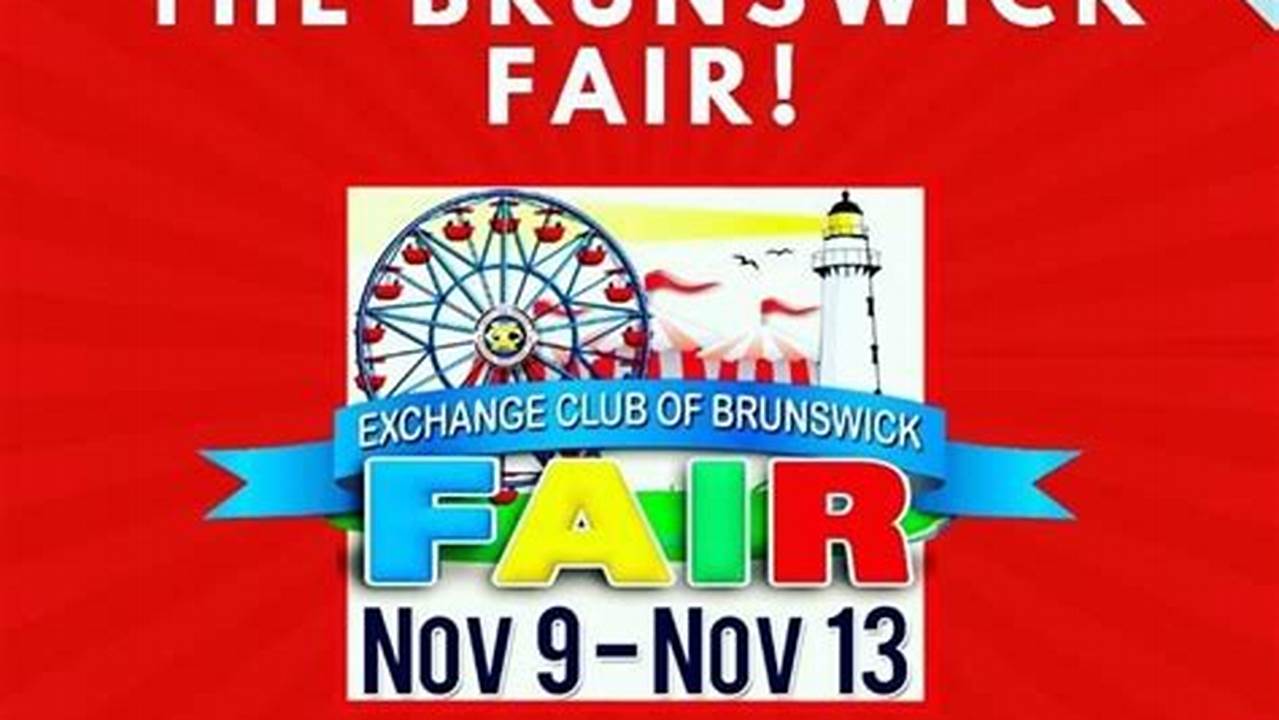 2024 Brunswick Fair Exchange Club Fair October 31