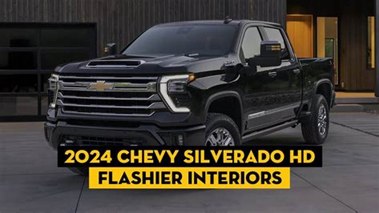 2024 Chevy Silverado Hd Trucks Get Fresh Mugs, Flashier Interiors., 2024