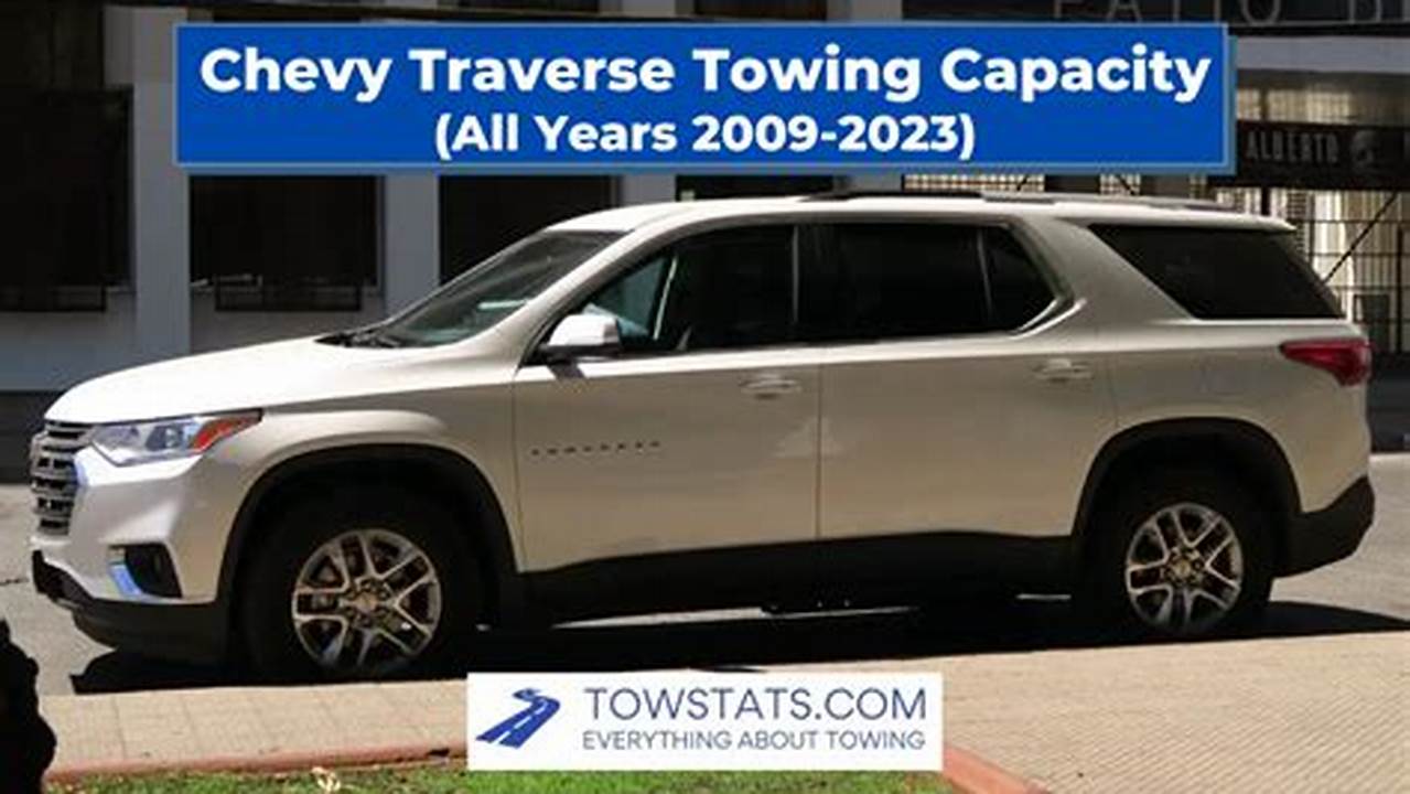 2024 Chevy Traverse Awd Towing Capacity