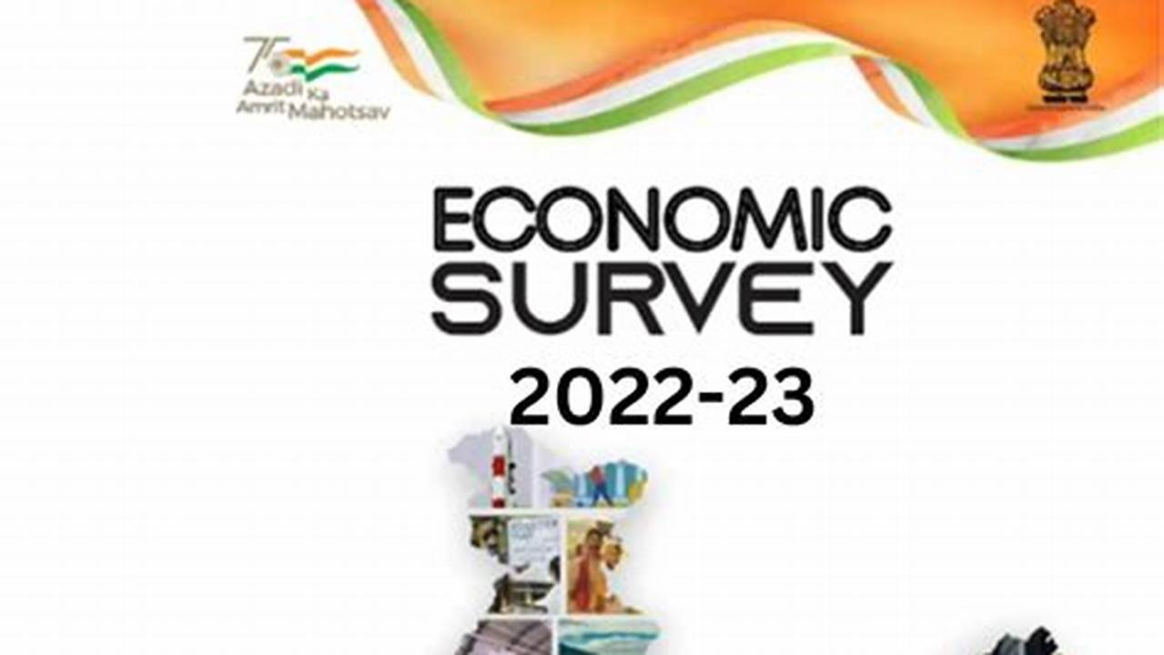 2024 Economic Survey The Survey Is Being Released This Year At A Time When India’s Economy Is Being Hailed As A Bright Spot Amid Recessionary Fears In Advanced., 2024