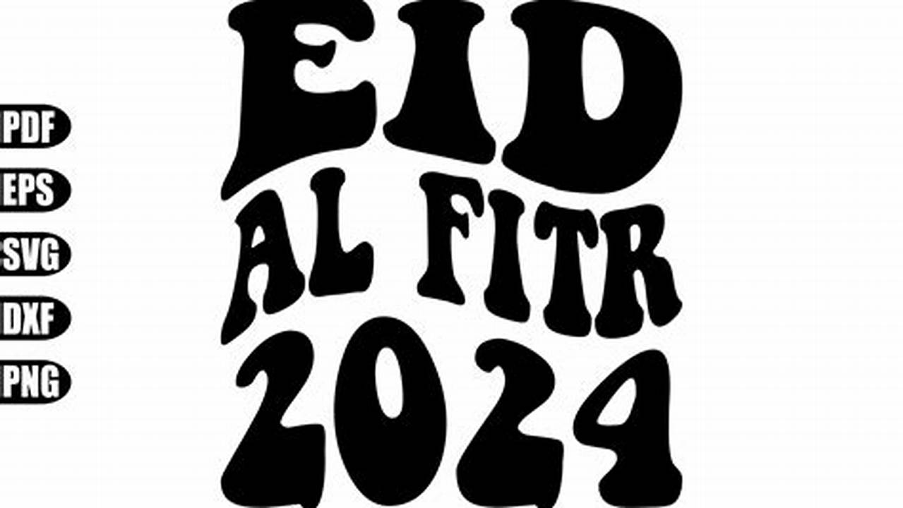 2024 Eid Fitr