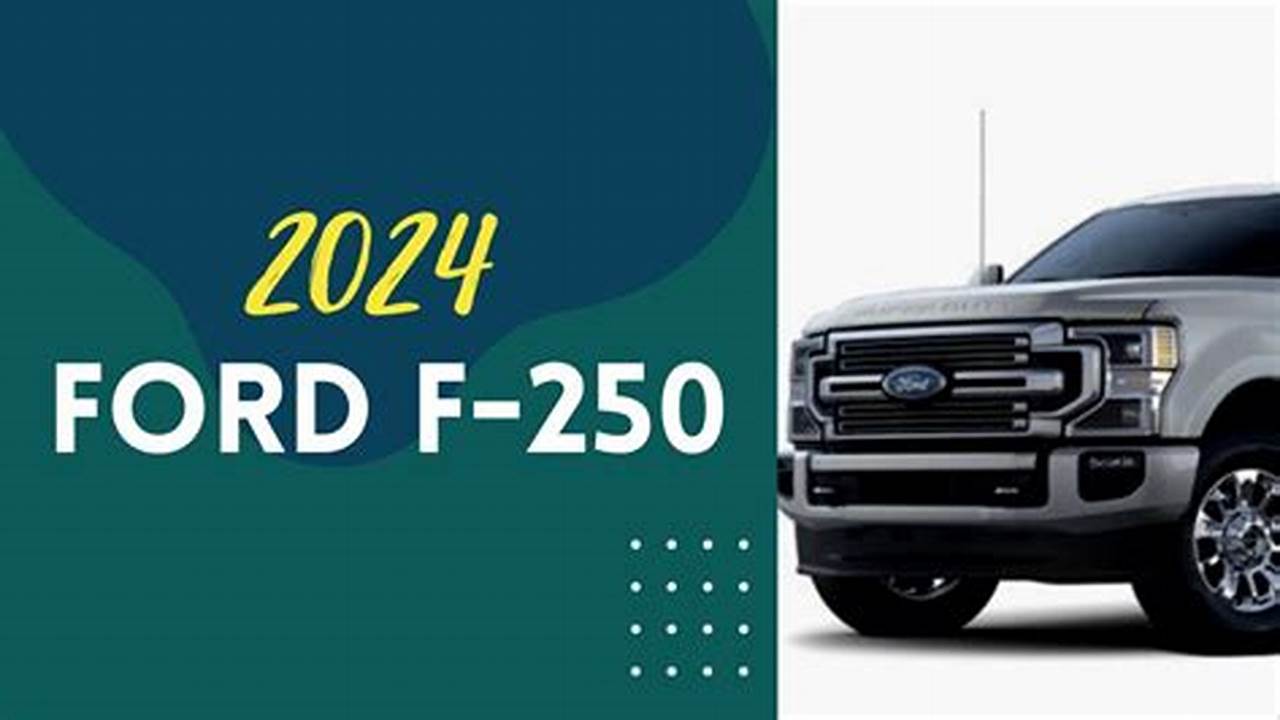 2024 F250 Order Date