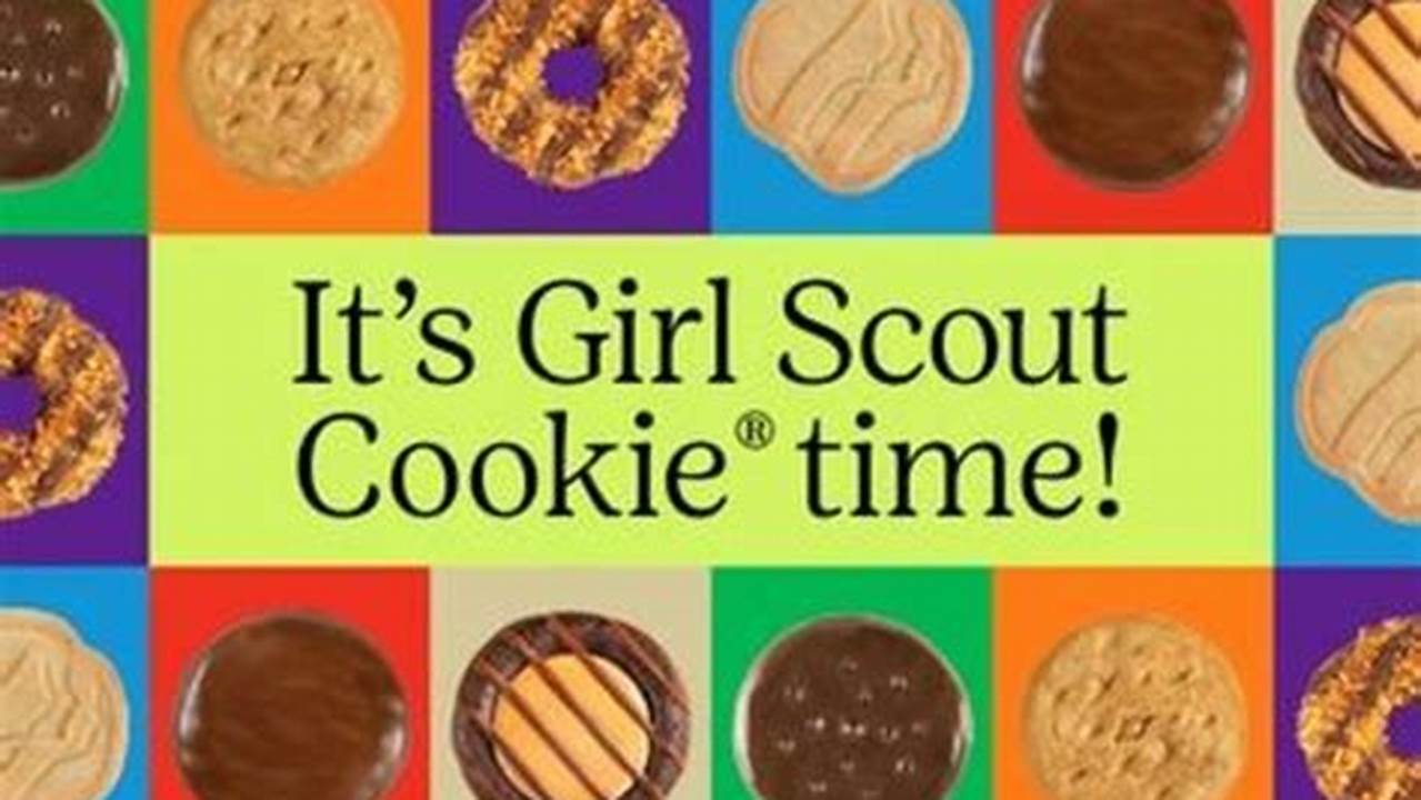 2024 Girl Scout Cookie Program Key Dates Wednesday, November 1, 2024