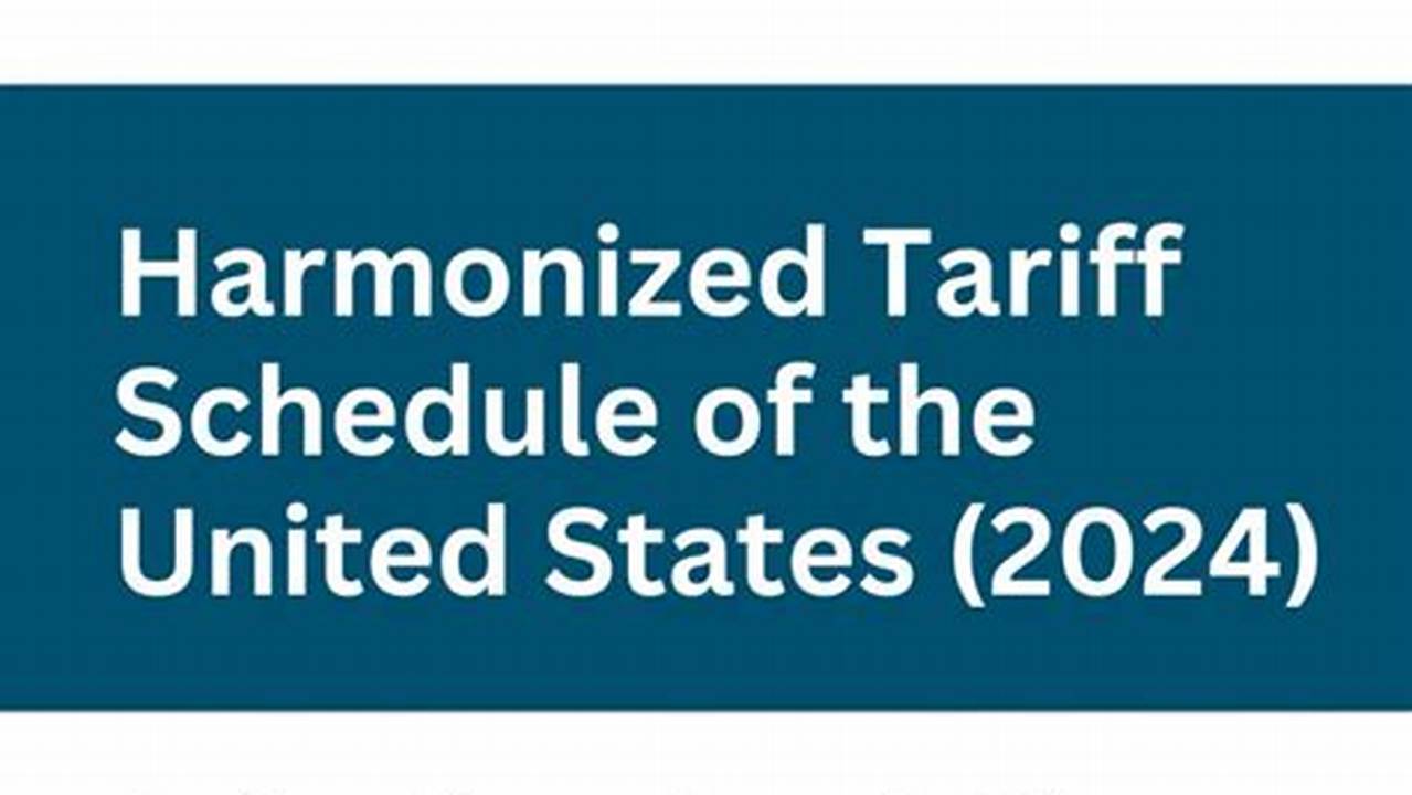 2024 Harmonized Tariff Schedule Changes