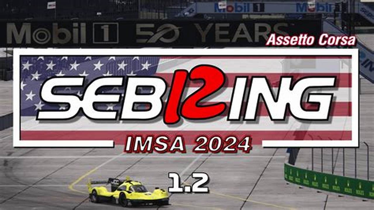 2024 Imsa Provisional Schedule And Sr Sebring 12H 030624 V2., 2024