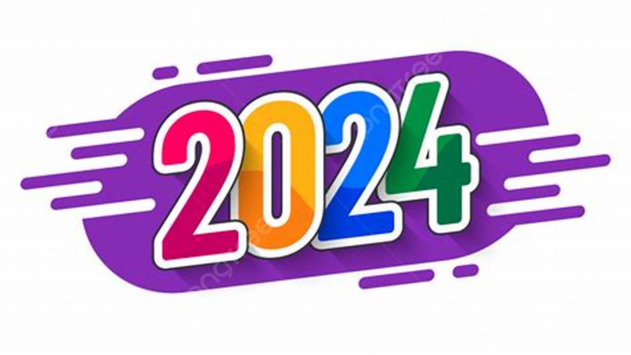 2024 Is Year Of