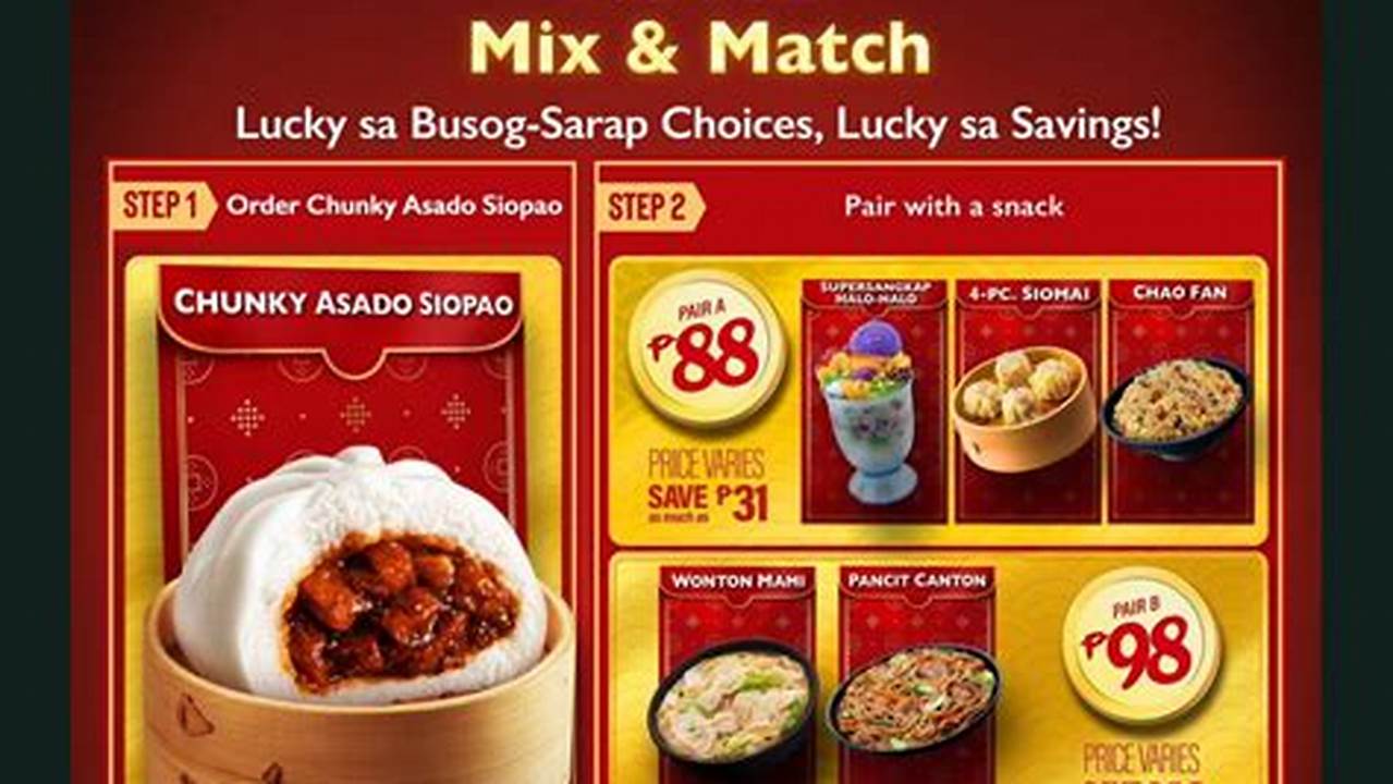 2024 Just Got Even Luckier With Chowking&#039;s Lucky Siopao Mix &amp;Amp; Match!, 2024