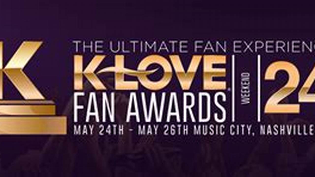 2024 K-Love Fan Awards