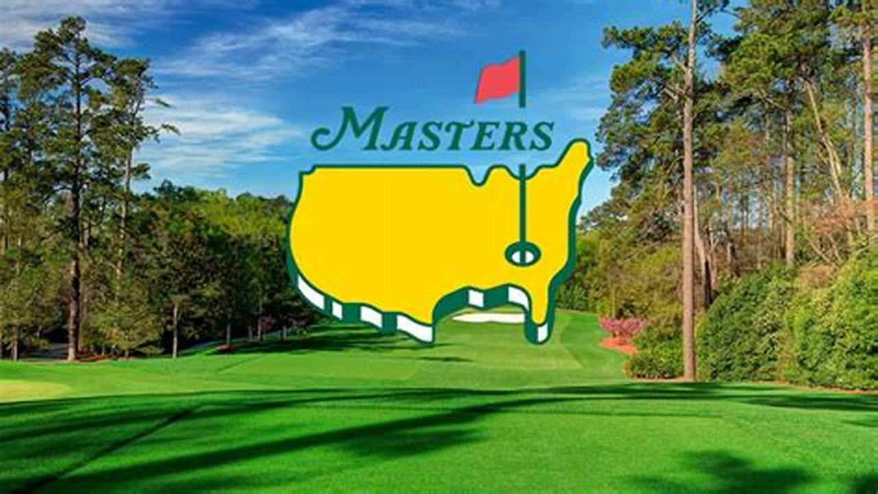 2024 Masters Golf Tournament