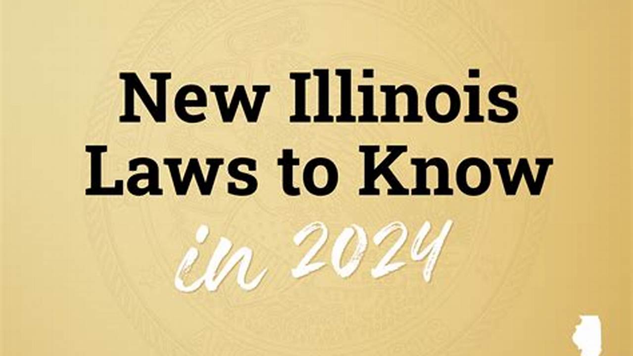 2024 New Laws In Illinois
