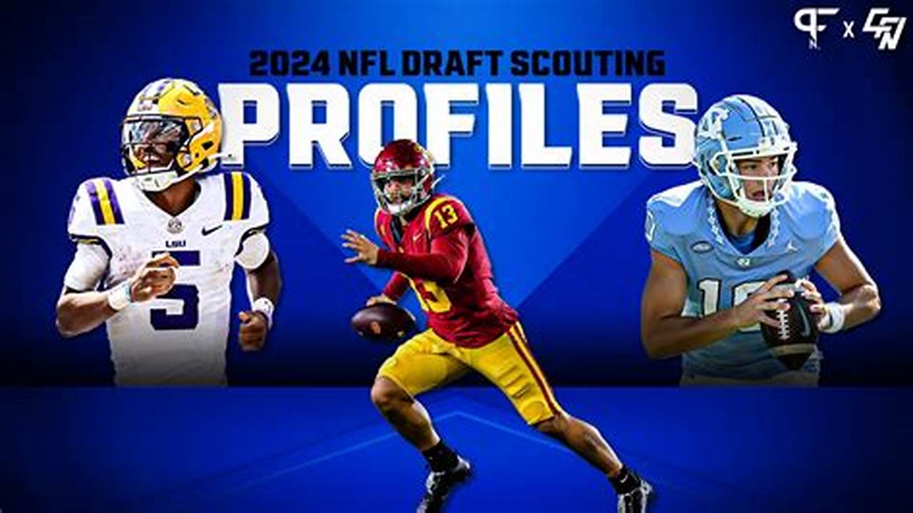 2024 Nfl Draft Player Profiles And Scouting Reports, 2024