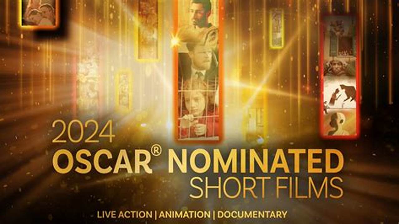 2024 Oscar® Nominated Short Films., 2024
