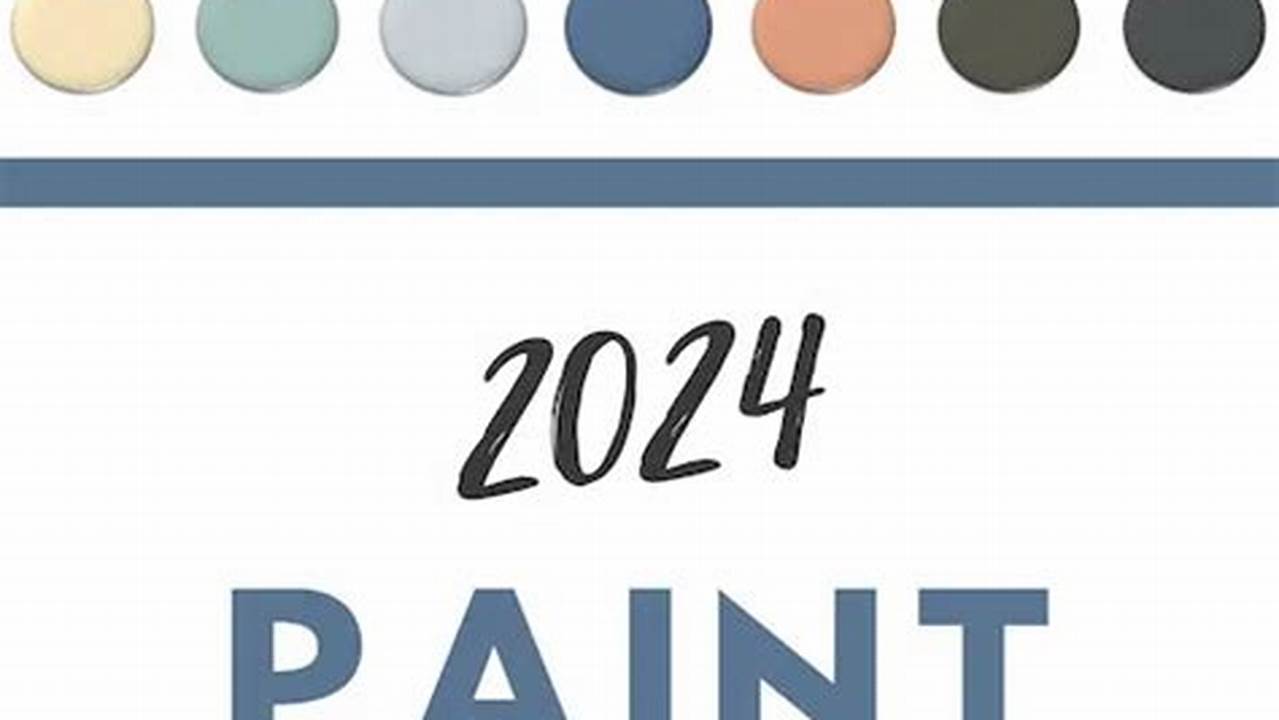 2024 Paint Colors Of The Year