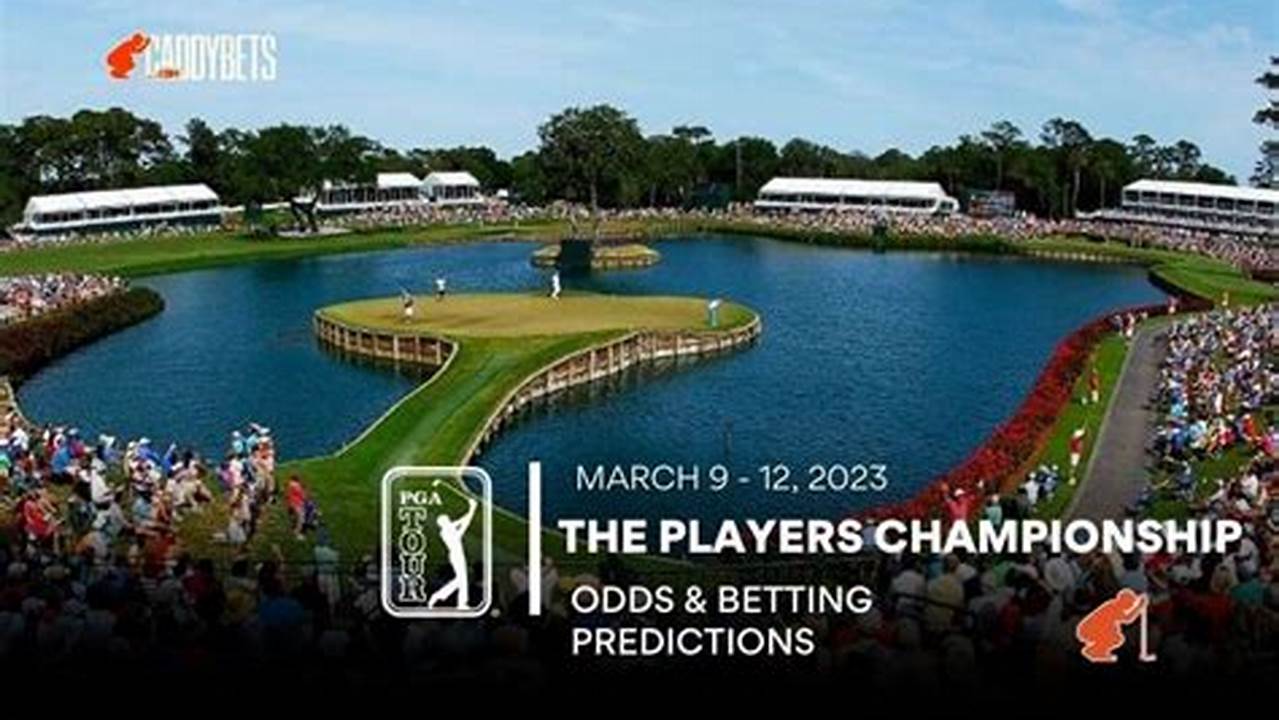 2024 Players Championship Odds, Field., 2024