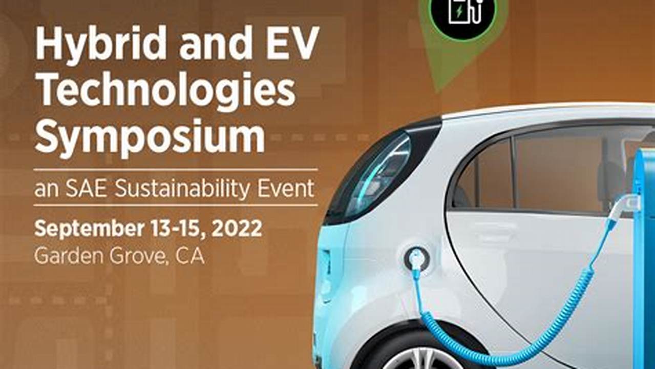 2024 Sae Hybrid And Electric Vehicle Technologies Symposium 2024