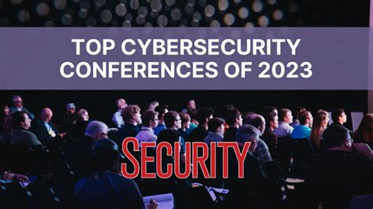 2024 Security Conferences