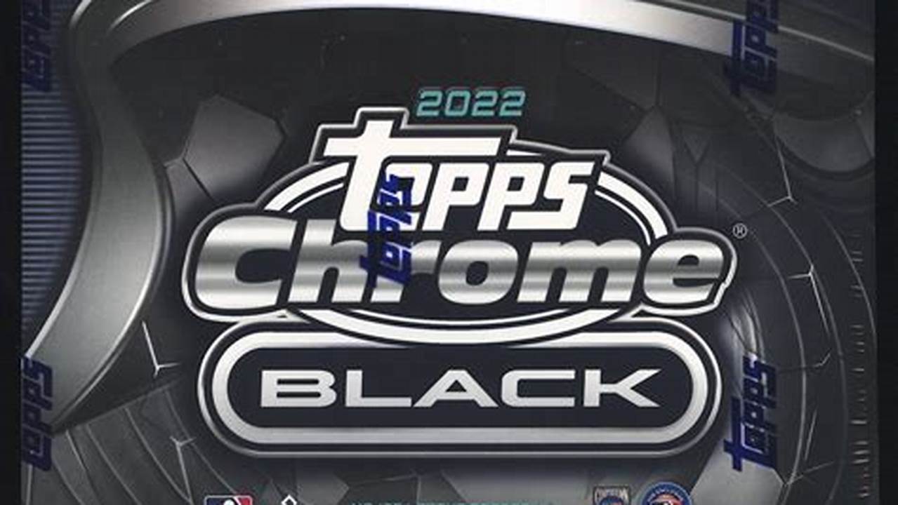 2024 Topps Chrome Black