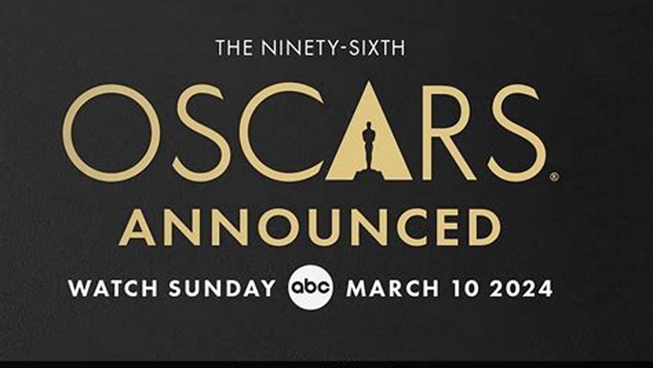 23 January 2024 Oscar Nominations For The 96Th Academy Awards Have Been Revealed With Oppenheimer Leading The Way With 13 Nominations., 2024