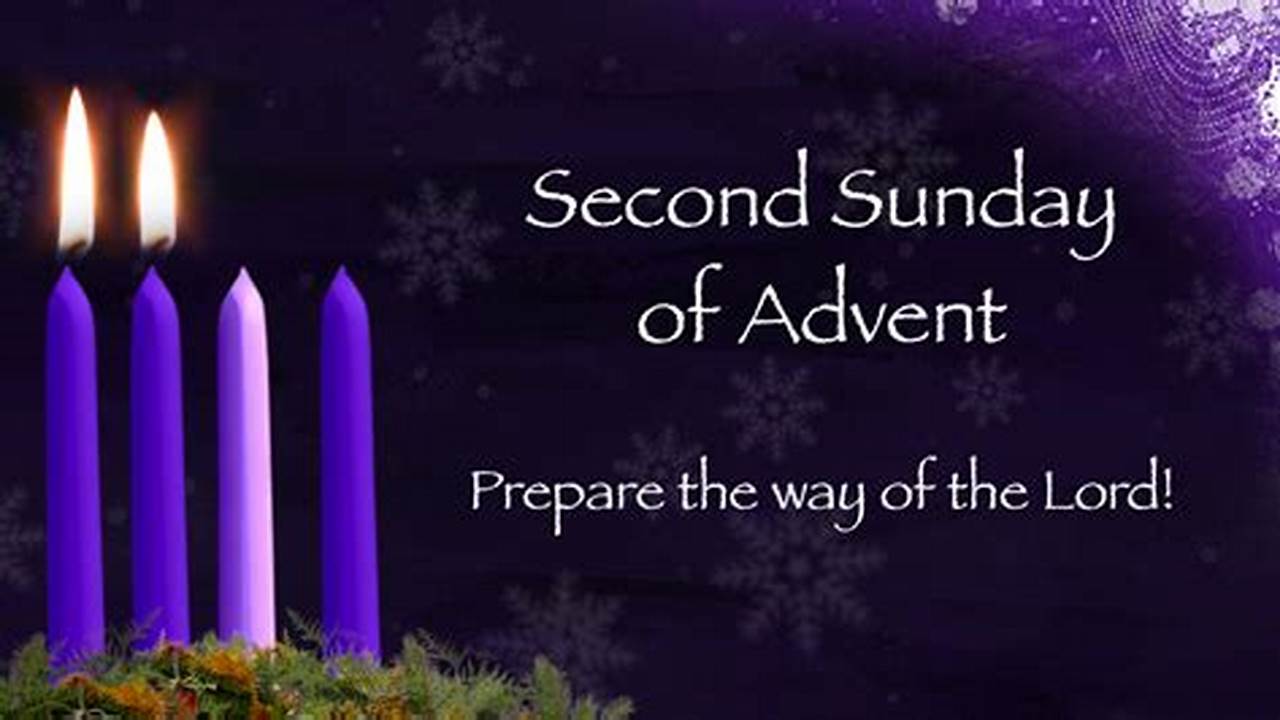 2nd Sunday Of Advent 2024