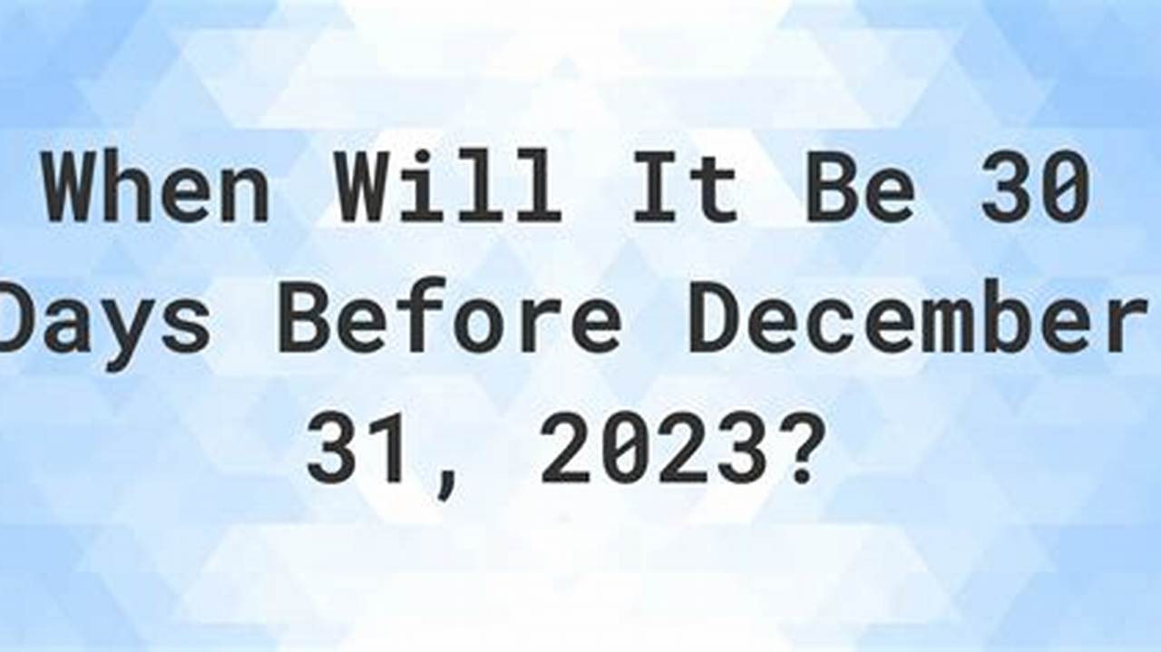 30 Days Before December 2 2024